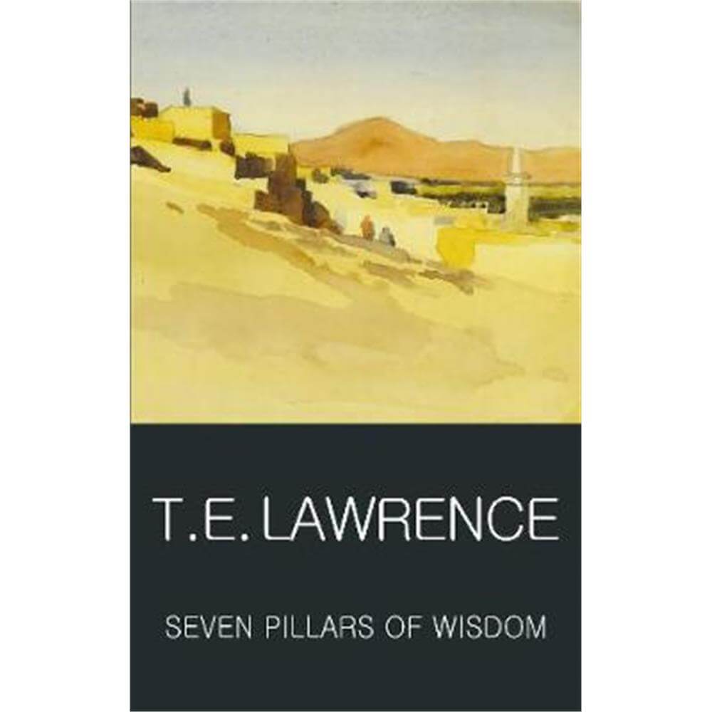 Seven Pillars of Wisdom (Paperback) - T.E. Lawrence